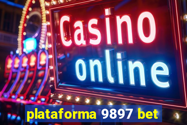 plataforma 9897 bet